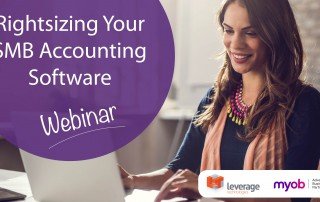 Rightsize Your SMB Accounting Software - MYOB Advanced Webinar